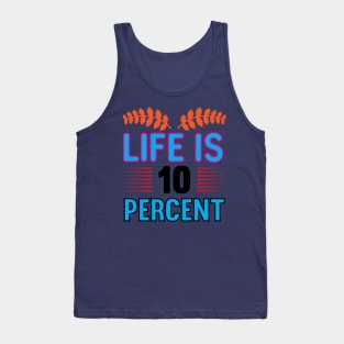 Motivational and Life-themed T-shirt Tank Top